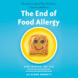 Icon image The End of Food Allergy: The Science-Based Plan That Turns Food into Medicine