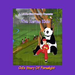Obraz ikony: Chi's Story Of Foresight: The Karma Kids First Series Of Storybooks For Good Values