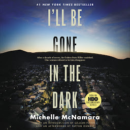 Picha ya aikoni ya I'll Be Gone in the Dark: One Woman's Obsessive Search for the Golden State Killer