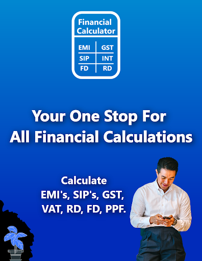 Financial Calculator  EMI, SIP, PPF, FD, RD, GST.