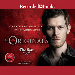 Icon image The Originals: The Rise