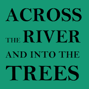 Top 37 Books & Reference Apps Like Across the River and into the Trees - Best Alternatives