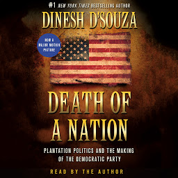 Icon image Death of a Nation: Plantation Politics and the Making of the Democratic Party