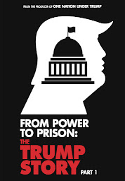 Icon image From Power To Prison: The Trump Story Part 1