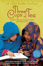 Icon image Three Cups of Tea: Young Reader's Edition