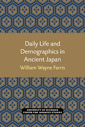 Icon image Daily Life and Demographics in Ancient Japan