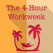 4 - Hour Workweek (Summary)