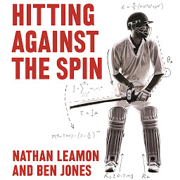 Imagen de icono Hitting Against the Spin: How Cricket Really Works