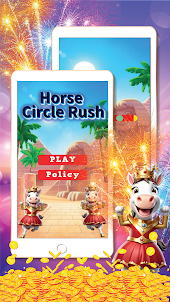 Horse Circle Rush