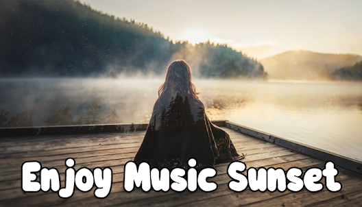 Enjoy Music Sunset