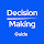 Decision Making Guide