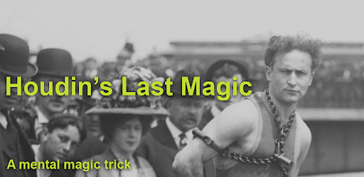 Houdini's last magic trick