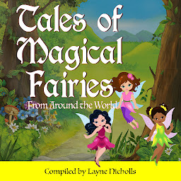 Icon image Tales of Magical Fairies: From Around the World