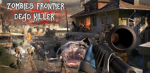 Zombies Frontier Dead Killer Tps Zombie Shoot Aplicaciones En Google Play