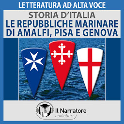 Obraz ikony: Storia d'Italia - vol. 24 - Le Repubbliche Marinare di Amalfi, Pisa e Genova