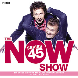 Icon image The Now Show: Series 45: Six episodes of the BBC Radio 4 topical comedy