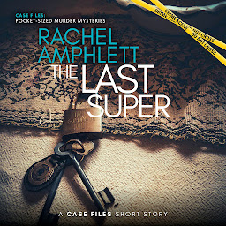 Icon image The Last Super: A short crime fiction story