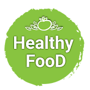 Healthy Food (be Healthy - stay Healthy)