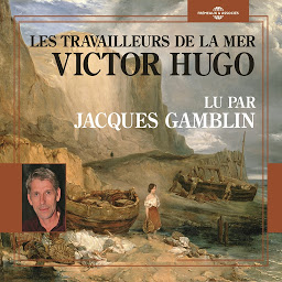 Obraz ikony: Victor Hugo : Les travailleurs de la mer