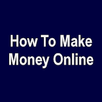 How To Make Money Online - Work At Home