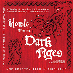 Obraz ikony: Howls From the Dark Ages: An Anthology of Medieval Horror