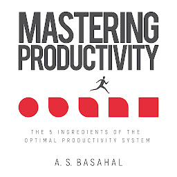 Obraz ikony: Mastering Productivity: The 5 Ingredients of the Optimal Productivity System