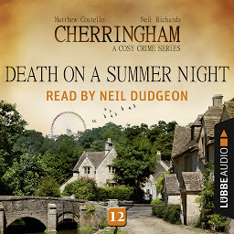 Icon image Death on a Summer Night - Cherringham - A Cosy Crime Series: Mystery Shorts 12 (Unabridged)