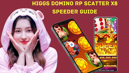 Higgs Domino X8 Speeder Guide