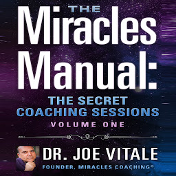 Icon image Miracles Manual Vol 1: The Secret Coaching Sessions