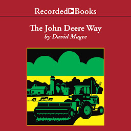 Icon image The John Deere Way: Performance that Endures