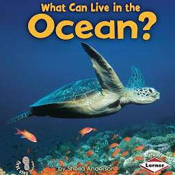 Icon image What Can Live in the Ocean?