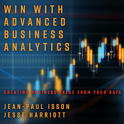 Icon image Win with Advanced Business Analytics: Creating Business Value from Your Data