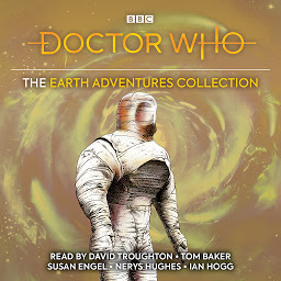 Icon image Doctor Who: The Earth Adventures Collection: Five classic novelisations of exciting TV adventures set on the planet Earth!