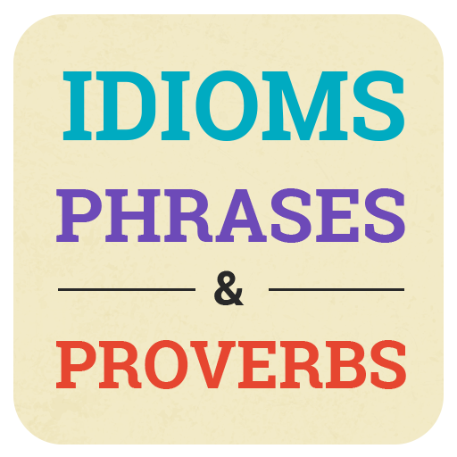 English Idioms, Phrases & Proverb