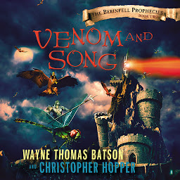 Icon image Venom and Song: The Berinfell Prophecies Series - Book Two