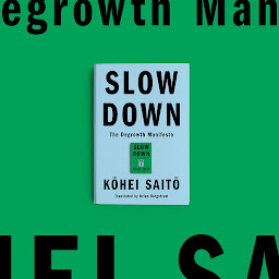 Obraz ikony: Slow Down: The Degrowth Manifesto