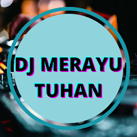 DJ Merayu Tuhan Viral