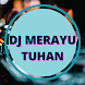 DJ Merayu Tuhan Viral - Androidアプリ