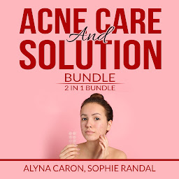Icon image Acne Care and Solution Bundle: 2 in 1 Bundle, Acne Solution and The Hidden Cause of Acne