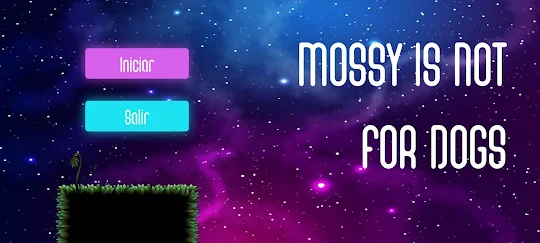 Mossy is not for dogs