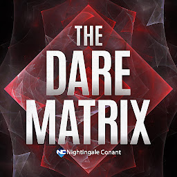 Icon image The Dare Matrix: Unlock the Vault To Release The Vision For Your Life