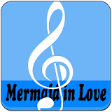 Kumpulan Mermaid in Love Mp3 icon