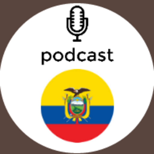 Ecuador Podcast