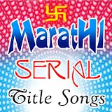 Marathi Serial Title Songs icon
