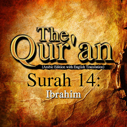 Icon image The Qur'an: Surah 14: Ibrahim
