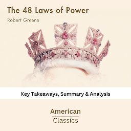Зображення значка The 48 Laws of Power by Robert Greene: key Takeaways, Summary & Analysis
