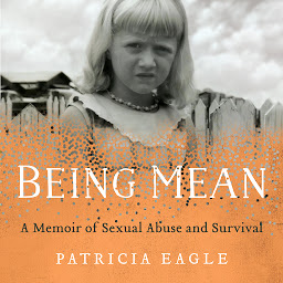 Kuvake-kuva Being Mean: A Memoir of Sexual Abuse and Survival