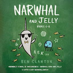 Symbolbild für Narwhal and Jelly Books 6-8