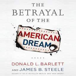 Icon image The Betrayal of the American Dream
