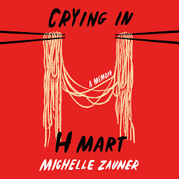 Icoonafbeelding voor Crying in H Mart: A Memoir